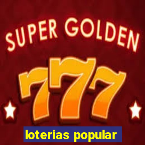 loterias popular